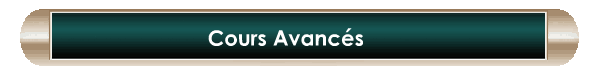 Cours Avanc�s