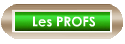 Les PROFS