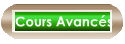 Cours Avanc�s
